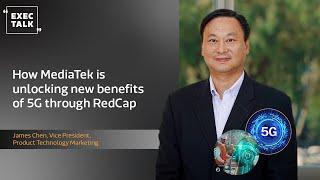 How MediaTek is unlocking new benefits of 5G through RedCap