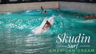 Skudin Surf American Dream