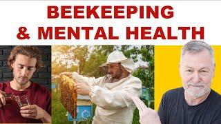 Beekeeping: A Unique Approach to Boosting Mental Health & Happiness