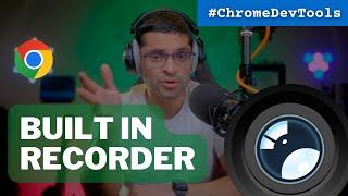 Chrome's Built-In Recorder // Chrome Dev Tools