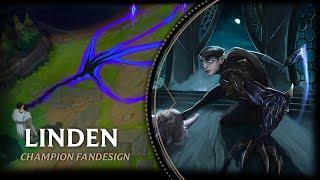 Designing a NEW League of Legends CHAMPION | Linden | Demacias Shadow