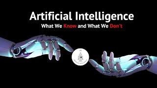 Artificial Intelligence What We Know and What We Dont