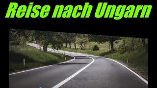 Unsere Fahrt nach Ungarn! 1042KM ohne Probleme? Kontrolle an Grenze Fehlanzeige? Ungarn & Österreich