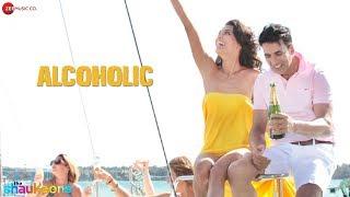 Alcoholic Full Video | The Shaukeens | Yo Yo Honey Singh | Akshay Kumar & Lisa Haydon