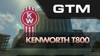 GTM Kenworth T800 for American Truck Simulator