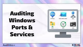 Auditing Windows Ports, Protocols & Services