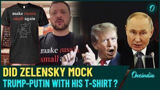 Zelensky’s ‘Make Russia Small Again’ T-Shirt Takes Internet by Storm, Trump & Putin Targeted