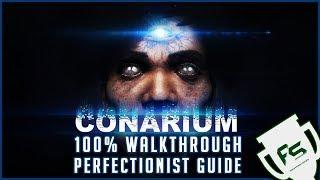 Conarium - Perfectionist Guide / BOTH ENDINGS.