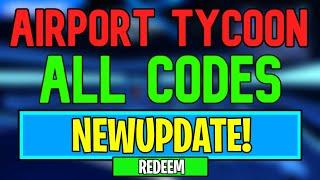 New Airport Tycoon Codes | Roblox Airport Tycoon Codes (May 2024)