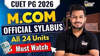 CUET PG M.Com 2026 Official Syllabus | Entrance Exam Syllabus Pattern | M.Com Entrance Syllabus 2026