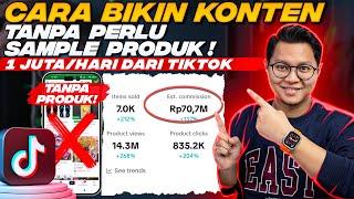 CARA BIKIN KONTEN TANPA SAMPEL PRODUK? GAJIAN 1 JUTA/HARI DARI TIKTOK AFFILIATE