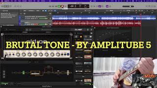 BRUTAL METAL TONE BY AMPLITUBE 5 (FREE PRESETS)