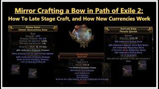 [PoE 2] Mirror Crafting a 730+pDPS +3 Arrow Bow in PoE 2 | New Crafting Mechanics Explained