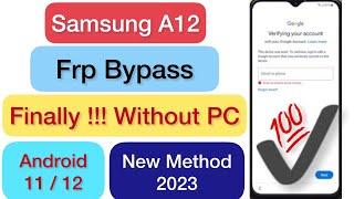 Samsung A12 (SM-A127F,SM-A125F) Frp Bypass 2023 / Google Account Unlock, Without PC, New Solution 