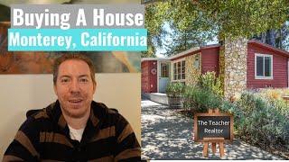 Buying A House in Monterey, California