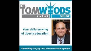 1808 The Tom Woods Show The Armenian Genocide and The U.S. Enters World War I