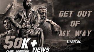 Get Out Of My Way Lyrics|K.G.F Chapter2|RockyMassEntry|EditorFX|#shorts ,#kgfchapter2 ,#statusvideo