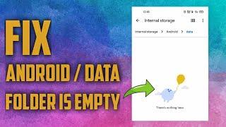 How to Fix Android/data Folder is empty in Android 11