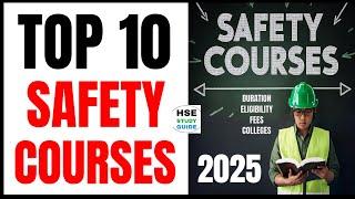 Top 10 Safety Courses 2025 | Best Safety Courses 2025 @hsestudyguide