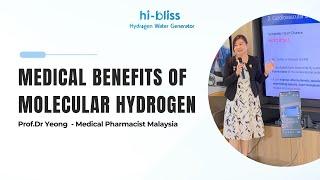 Medical Benefits of Molecular Hydrogen by Prof.Dr. Yeong