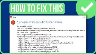 Fix Skype A JAVASCRIPT ERROR OCCURRED IN THE MAIN PROCESS Windows 10/11 (2023)