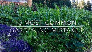 Gardening: Top 10 Garden Mistakes