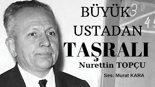 Nurettin Topçu - Taşralı - Türk Edebiyatı Klasikler - Sesli Kitap Dinle