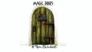 Magic Doors by Tom Clements!