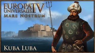 Europa Universalis IV Mare Nostrum - Kuba Luba