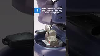 𝗡𝗲𝘄 𝗙𝗲𝗮𝘁𝘂𝗿𝗲 | Beta series key machine | Decode & Cut Ford Tibbe keys all in one!