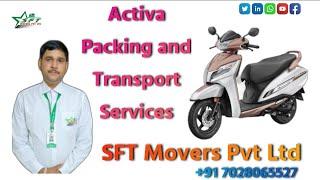 Activa Bike Packing and Transport Services Pune|Bike Movers|Bike Transport Pune| SFT Movers Pvt Ltd.