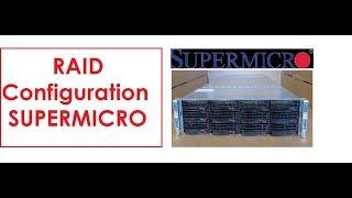 how to RAID Configuration on SUPERMICRO Server