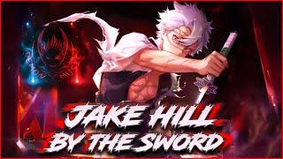 Jake Hill - By the Sword