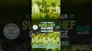 YVCare Vegan Super Chef|Anjuman-I-Islam's College| Mughlai Cuisine | 22 Aug 2024 #veganchallenge2024