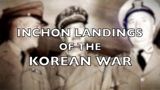 Inchon Landings of the Korean War