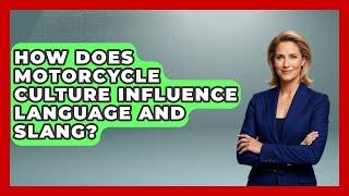 How Does Motorcycle Culture Influence Language And Slang? - Ride or Die Motorcycles