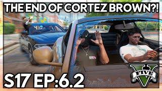 Episode 6.2: The End Of Cortez Brown?! | GTA RP | GrizzleyWorld Chiraq