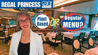 Princess REGAL PRINCESS MAIN DINING TIPS | Regular & Vegan Menu Insights