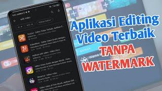 5 Aplikasi Edit Video Gratis Terbaik Tahun 2021 Tanpa Watermark