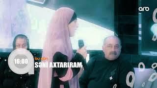 Seni axtariram 07.01.2022 / Səni axtarıram 7 yanvar 2022 saat 16.00 ANONS Fragman