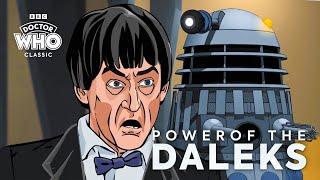 The Power of the Daleks | ANIMATED FULL EPISODES | Season 4 | Doctor Who: Classic