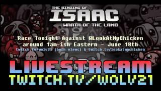 Wrath of the Lamb Race LIVESTREAM (OVER) - 1am Eastern June18th vs LookAtMyChicken