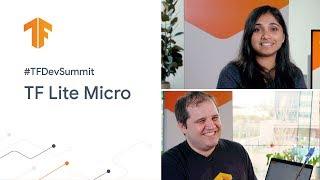 TensorFlow Lite for Microcontrollers (TF Dev Summit '20)