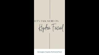 Gleneagles Hospitals | Dr. Ruby Sachdev's take on the Transformative Benefits of HydraFacial
