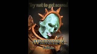 Try not to get scared: Warhammer Age of Sigmar edition