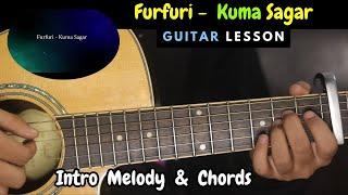 Furfuri - Kuma Sagar | Guitar Lesson | Intro & Chords