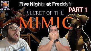 Five Nights at Freddy's: The Secret of the Mimic Part 1 | That Dam Elephant and Clown! GET AWAY!