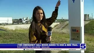 Two emergency call boxes added to hike and bike trail in McAllen