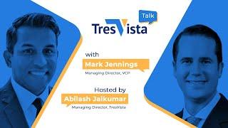 #TresVistaTalk with Mark Jennings: On Alternative Investments and Maintaining Industry Relationships