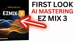 EZMIX 3 AI MASTERING - First Look